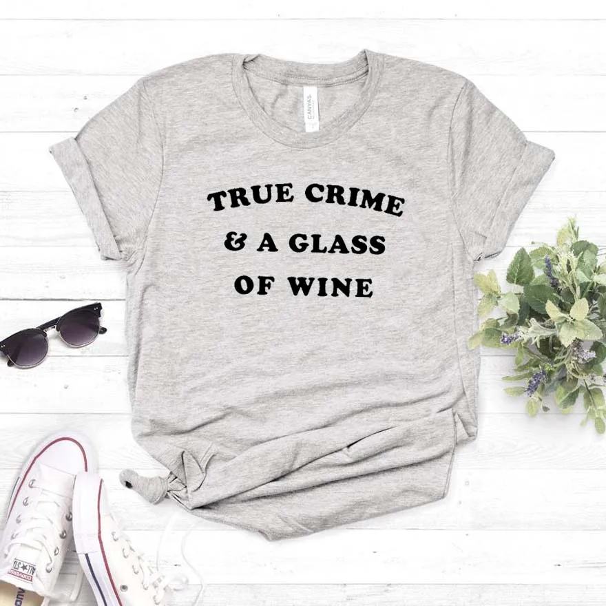 Tiesa Nusikaltimas ir Stiklo Vyno Moterų marškinėlius Medvilnės Atsitiktinis Juokingi marškinėliai Lady Mergina Viršuje Tee Hipster Lašas Laivas NA-149